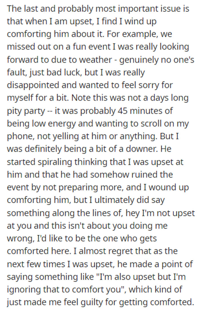 OP noticed that she finds herself comforting him even though she's the one who's upset