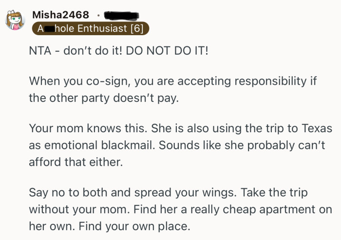 “When you co-sign, you are accepting responsibility if the other party doesn’t pay.”