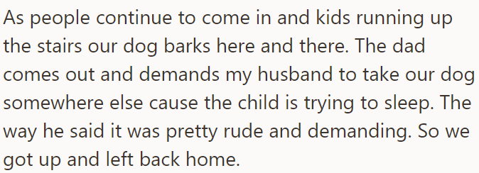 The toddler's dad demanded they keep their dog quiet as his child couldn't sleep due to barking