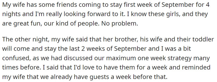 The disagreement arose when his wife told him that her family would be coming for a two-week holiday with them: