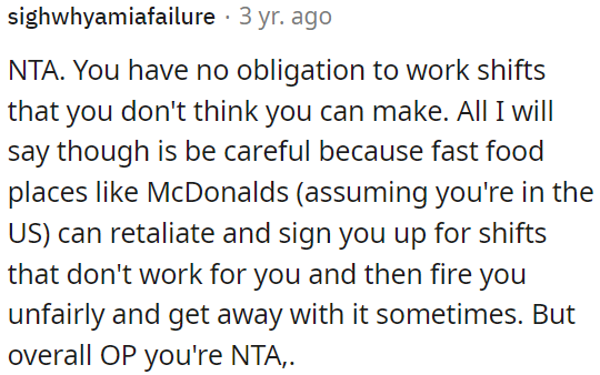 OP is not obligated to take shifts she can't make.