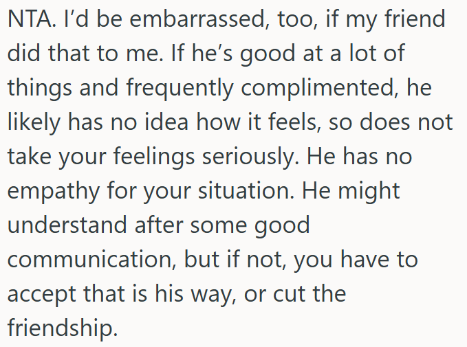 Friendship Only Works Both Ways - If He Can’t Respect OP's Feelings, Maybe It’s Time to Move On.