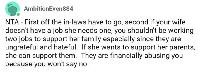 OP's in-laws, and his wife, are financially abusing him