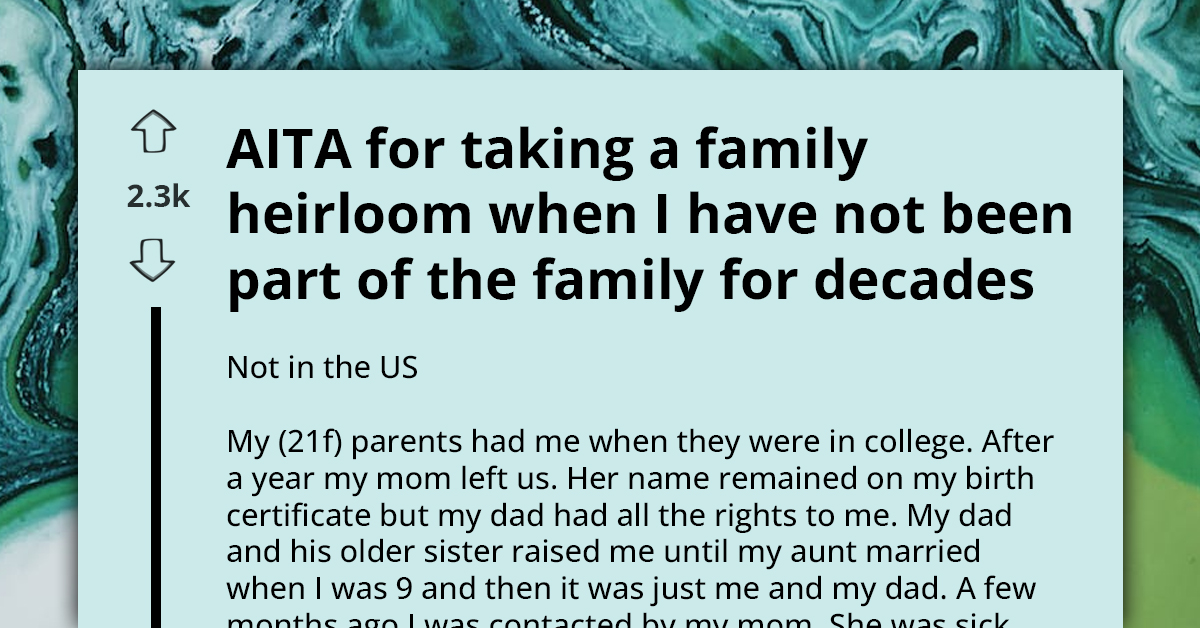 Woman Takes Dying Mother's Heirloom, Ignites Family Outrage After Years of Not Being Part of It