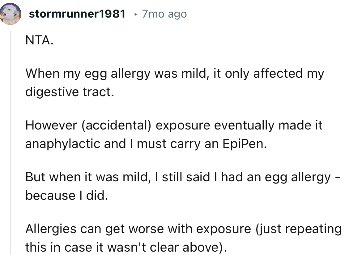 “NTA. Allergies can get worse with exposure.”