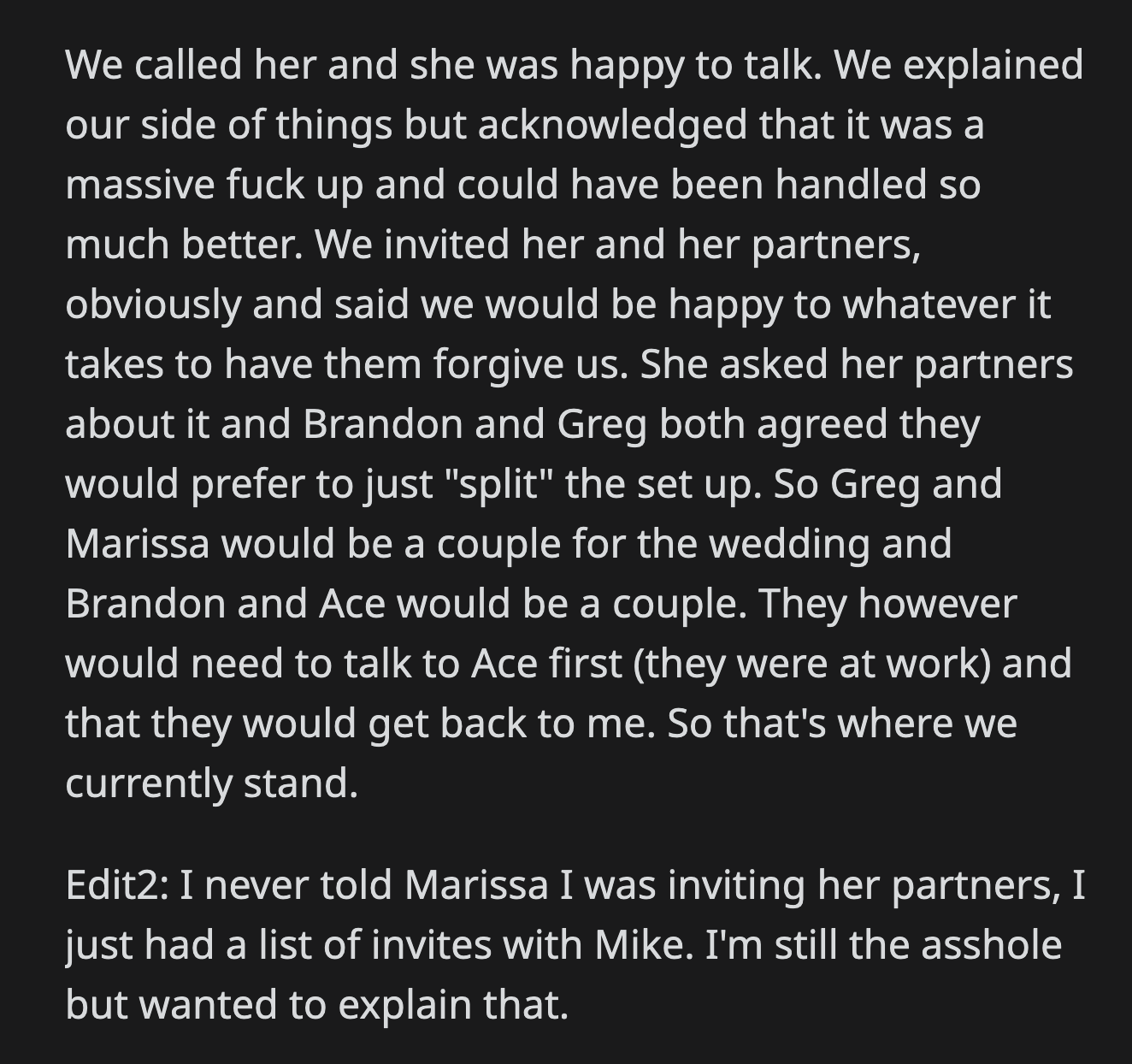 Marissa was happy to discuss the matter. OP and Mike apologized and invited her as well as her partners to the wedding.