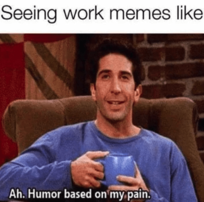 35. The humor based on my pain.