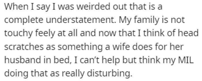 OP was weirded out by this, especially since her family is the polar opposite