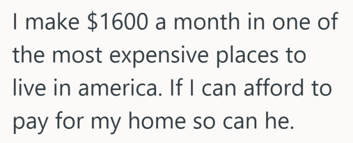 When someone else is paying rent on almost the same income, the argument gets very thin.
