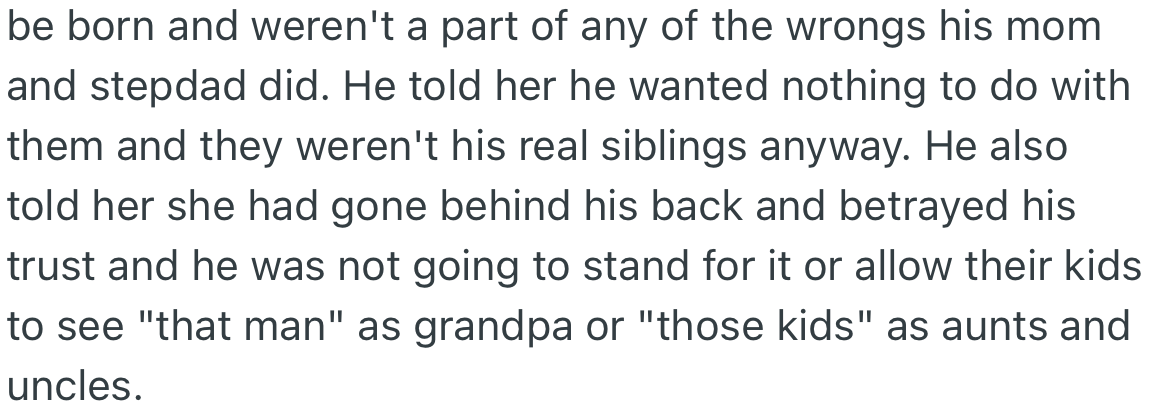 OP’s brother-in-law stated that he wanted nothing to do with his family and felt betrayed by her.