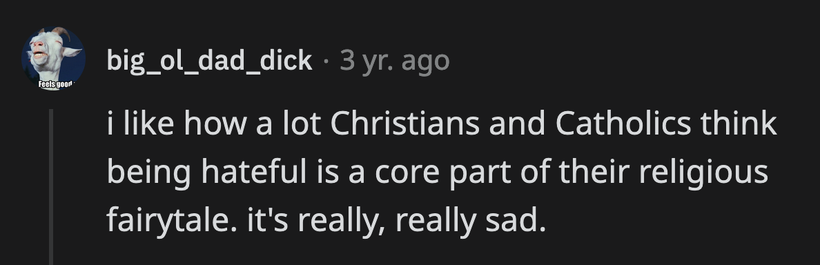 Pretty sure their interpretation goes against everything Jesus and God stood for.