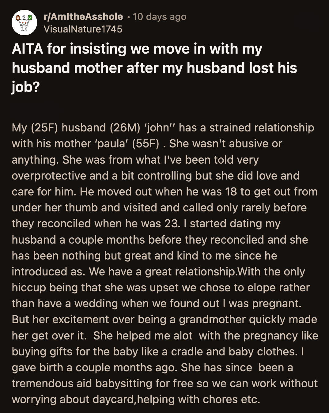 Their argument escalated until OP declared that she decided they would move in with Paula. She left no room for arguments.