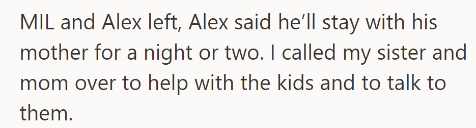 MIL and Alex left; he'll stay with her for a night or two. She called her sister and mom for help and to talk.
