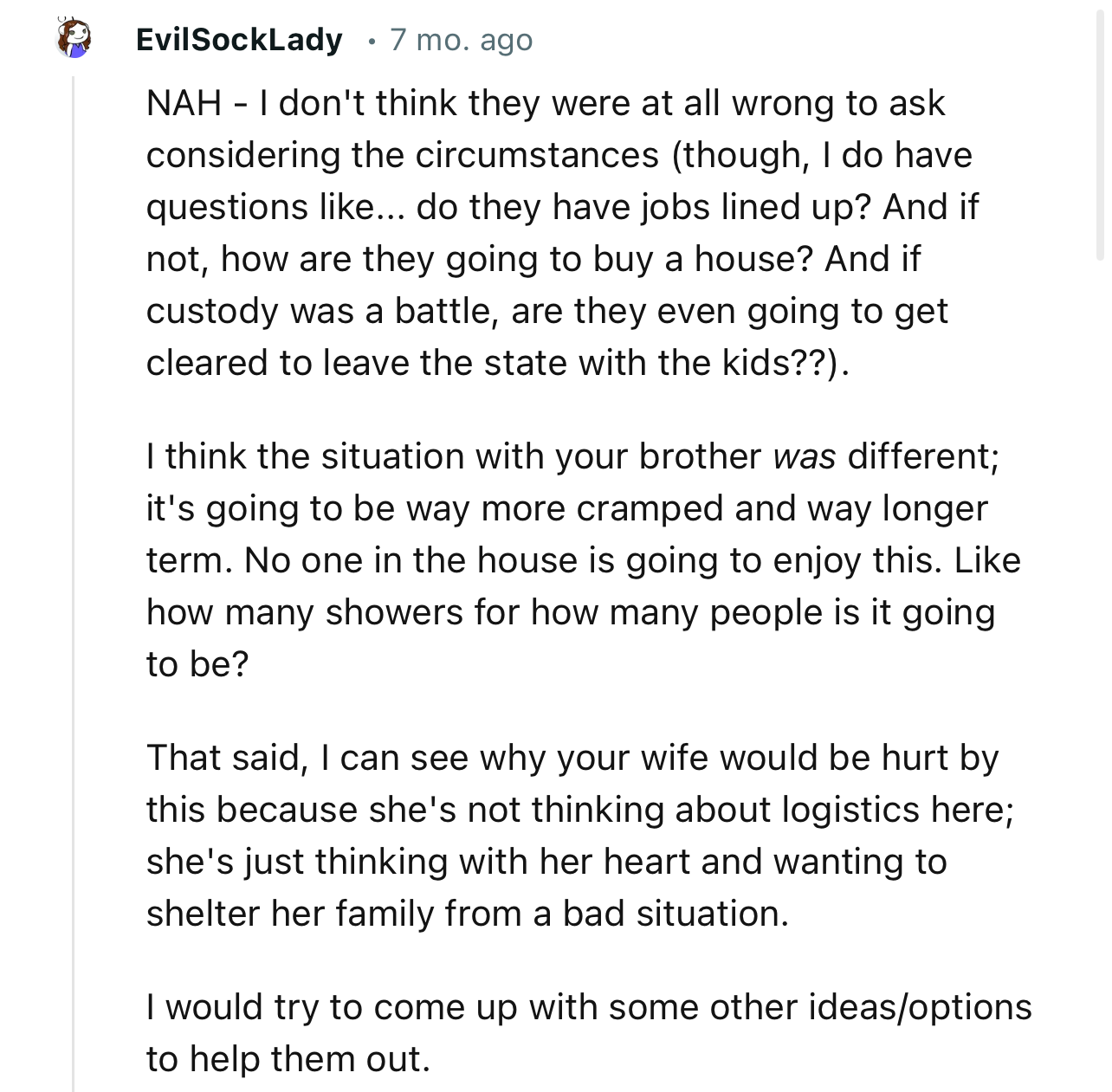 “I can see why your wife would be hurt by this because she's not thinking about logistics here; she's just thinking with her heart.”