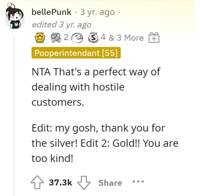 Not assholes at all. In fact, this Redditor thinks this is a “perfect way of dealing with hostile customers.”
