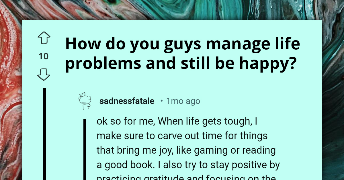 How to Stay Happy Through Life’s Struggles—Real People Share Their Tips