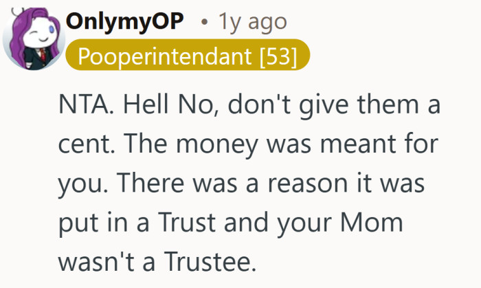 Pointing out the trust setup shifts this from emotional to practical very quickly.