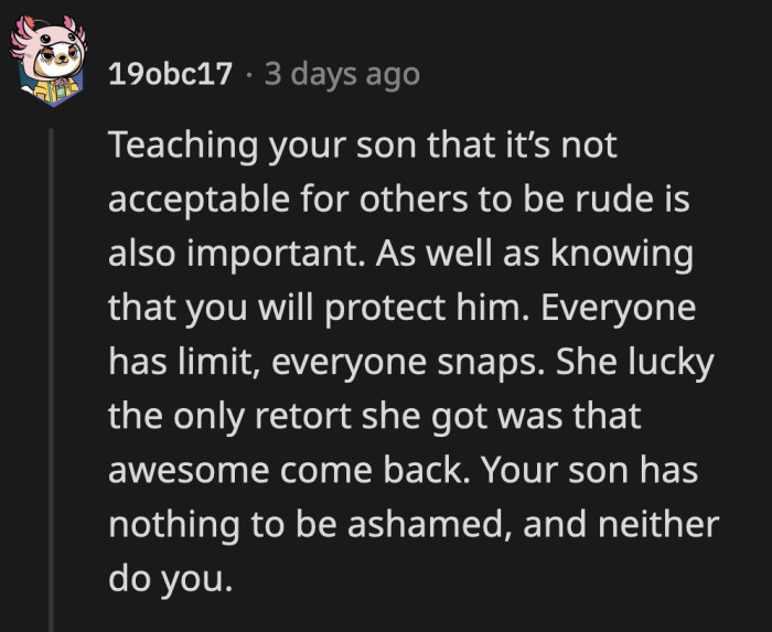 OP shouldn't be embarrassed about how she reacted according to the comments