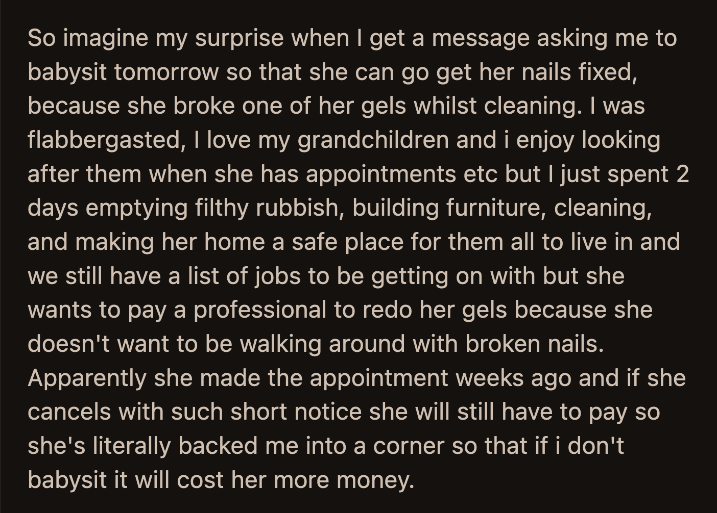 OP told her to schedule these types of appointments in the future when her husband is around to care for their children.