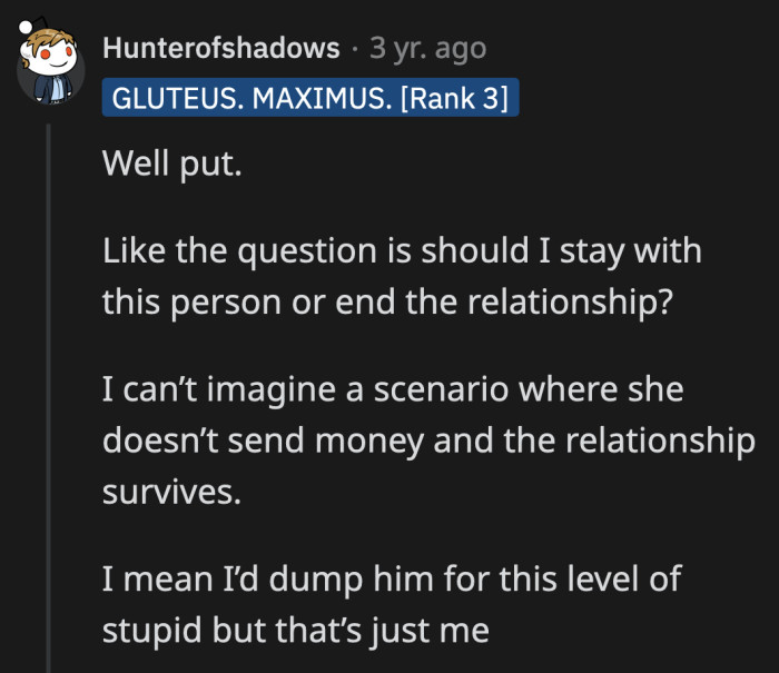 If OP doesn't send him money, their relationship will most definitely end.