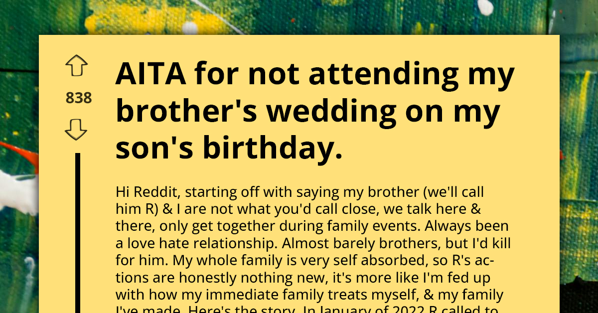 Man Pulls Out of Brother’s Wedding at Last Minute After Pledging His Unwavering Commitment Despite Event Clashing with His Son’s Birthday