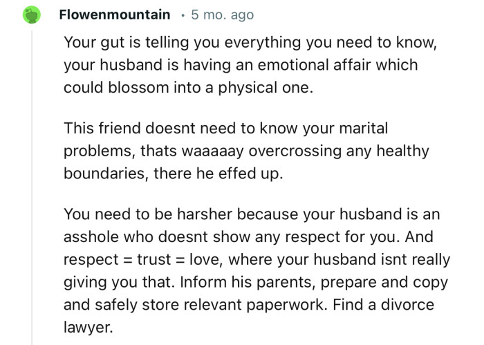 “Your husband is having an emotional affair which could blossom into a physical one.”