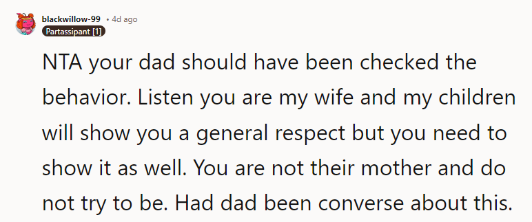 You are not their mother and do not try to be.