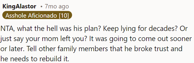 Instead of maintaining lies for years, they should have been honest from the start or at least admitted the truth earlier.