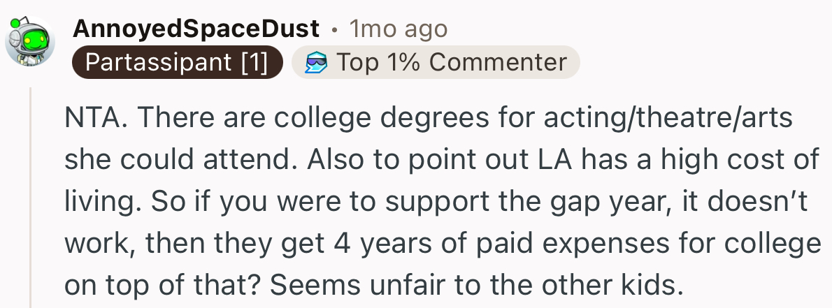“NTA. There Are College Degrees for Acting/Theatre/Arts She Could Attend.”