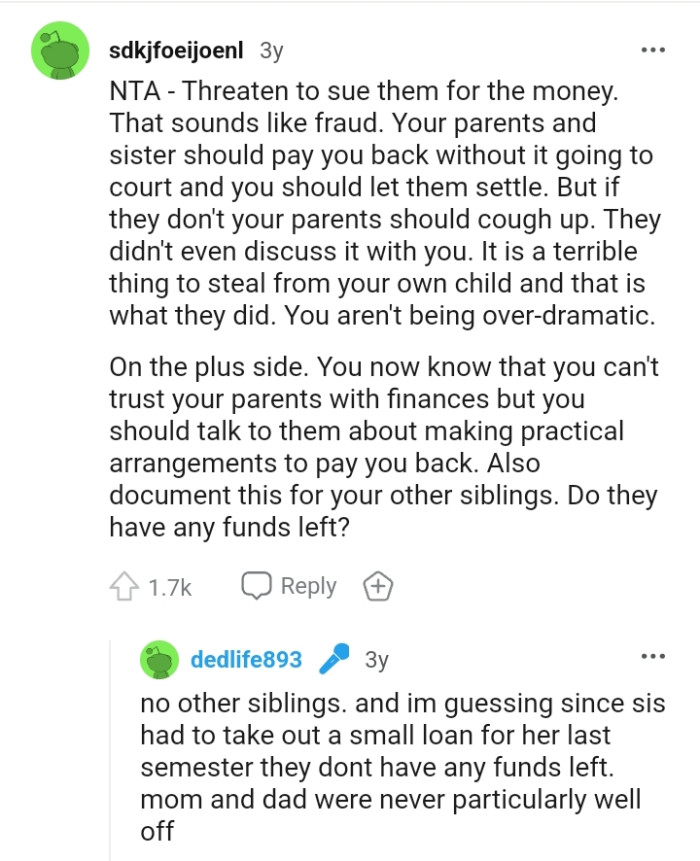 The OP now knows that she can't trust her parents with finances