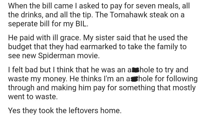 OP's BIL ended up paying for the steak, but not without having to take money out of their budget for a movie the family was planning to see.