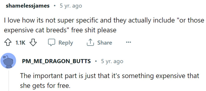 You gotta love the fact that she doesn't want a specific breed. She doesn't care, as long as it is expensive.