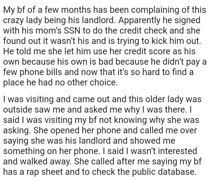 She opened her phone and called the OP, saying she was his landlord and showed her something on her phone.