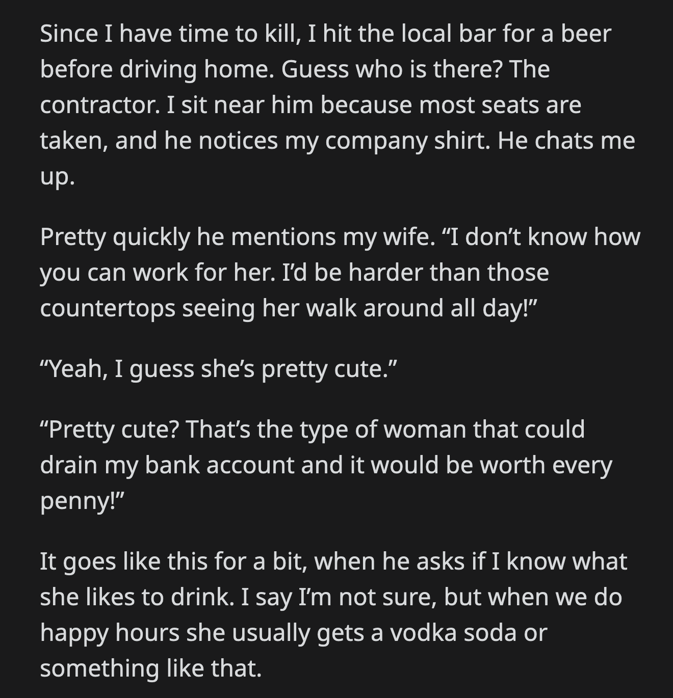 OP sat near him. The guy chatted him up when he saw the logo on OP's shirt. He steered their conversation toward OP's wife.