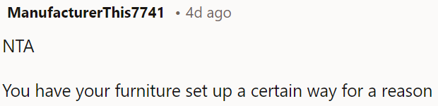 OP's furniture arrangement is intentional.