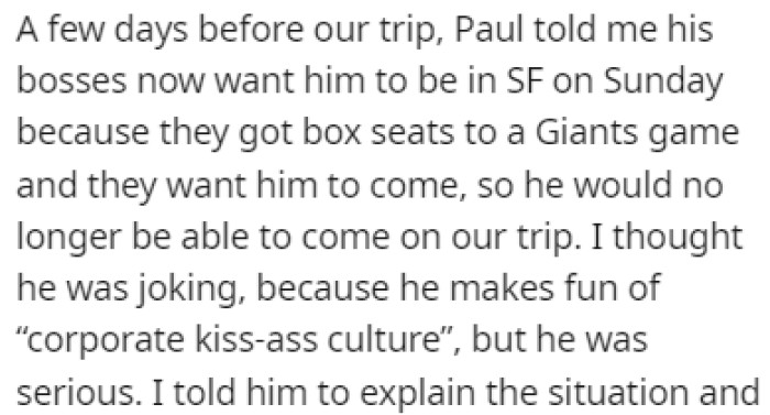 A few days before the trip, Paul told OP that he needs to be in SF on Sunday