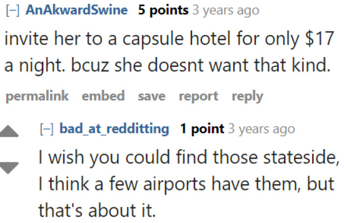 Would this person care for a capsule hotel?