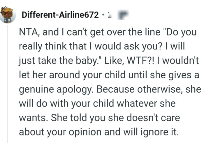 The OP shouldn't let her mom come around until she apologizes