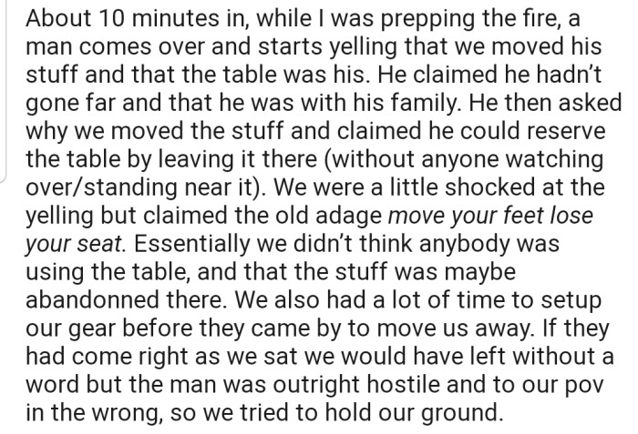 Not long after, a man came over, claiming he had reserved the table for himself and his family. But OP and their friends weren't prepared to give up the table that easily