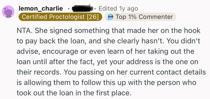 “NTA. She signed something that made her on the hook to pay back the loan, and she clearly hasn't.”