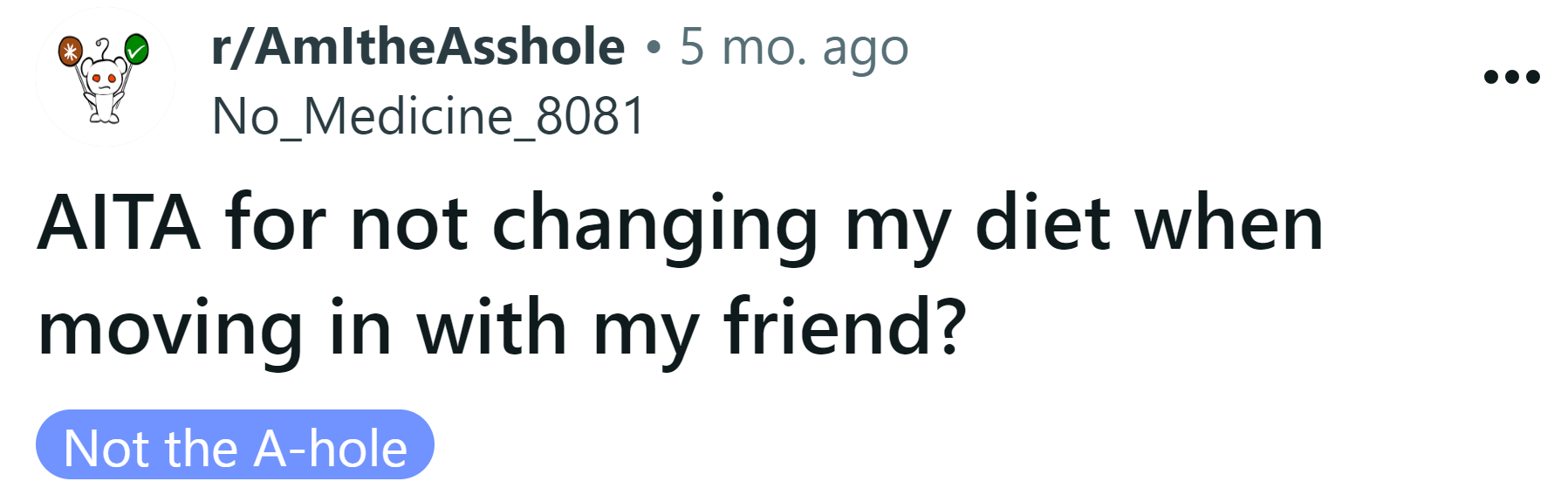 The Redditor asked if she's an a**hole for not changing her diet when she moved in with her friend.
