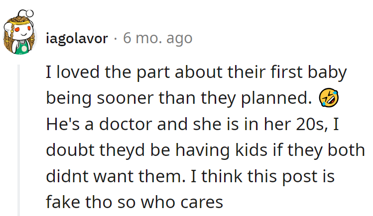 Ah, the 'surprise baby for the doctor and the 20-something.' Classic twist in the script of life, or just another tale from the fiction section of the internet?