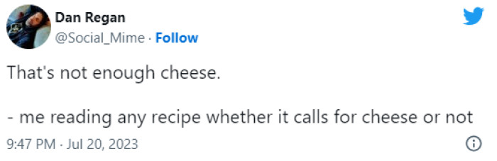17. Not Enough Cheese