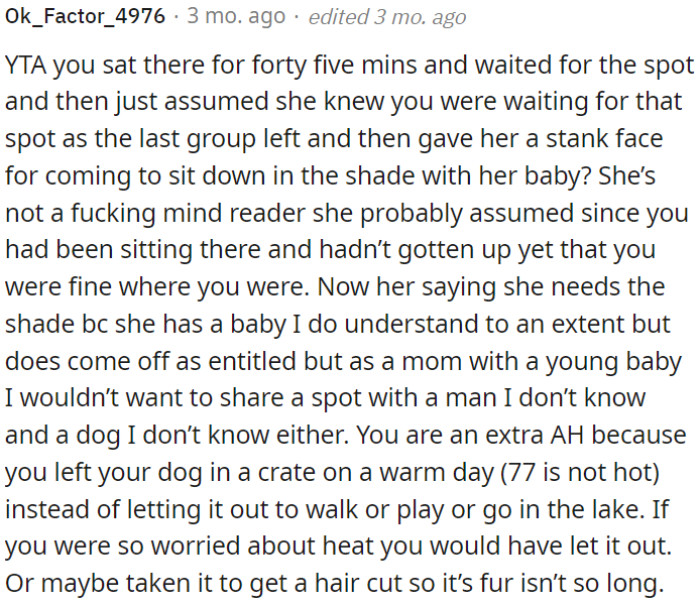 She probably thought OP was okay where he was since he hadn't moved