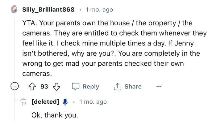 “You are completely in the wrong to get mad that your parents checked their own cameras.”