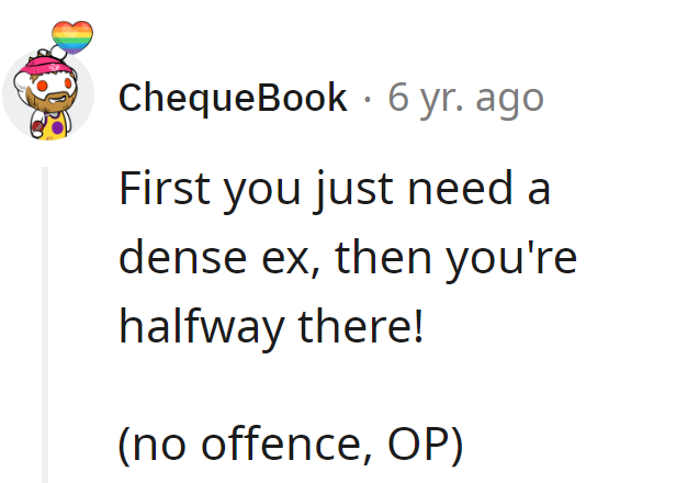 Ah, the Ex Factor: the shortcut to life's drama-filled journey.