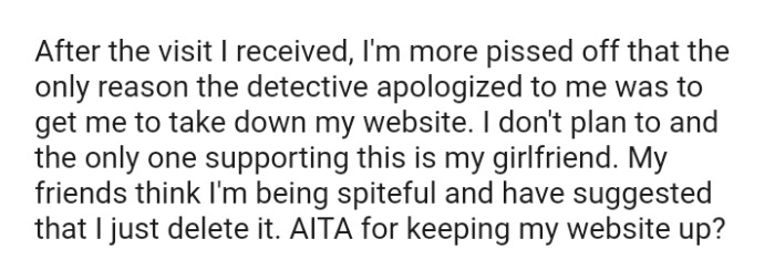 The OP doesn't plan to take down the website, and the only one supporting this is his girlfriend