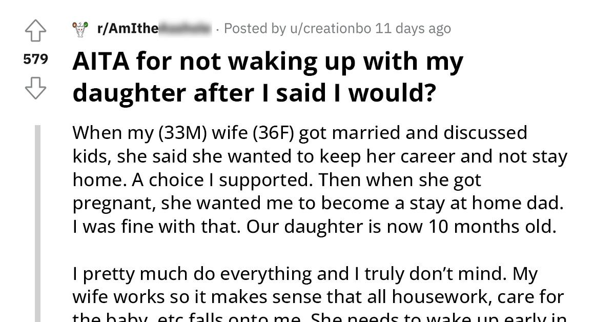 Stay At Home Dad Gets Accused By His Wife Of Failing Their Daughter Because He Didn't Wake Up On Time Once