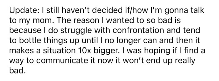 In an update, the OP said she still hadn't spoken to her mother about it.