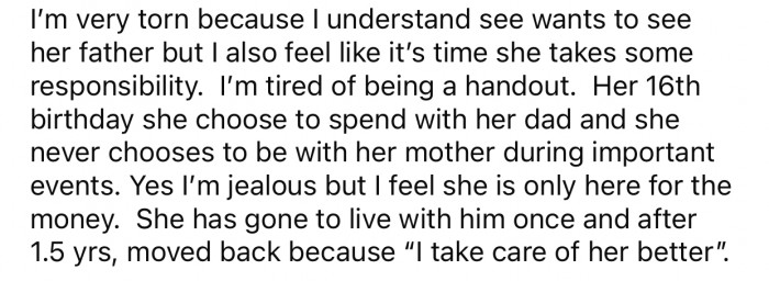Op admitted she was jealous and felt her daughter only wanted her for money.
